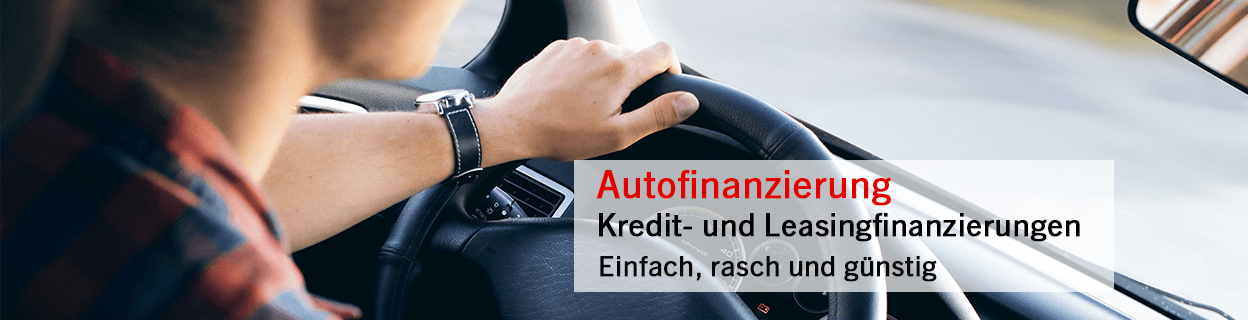 Sie befinden sich auf der Content-Seite für Autofinanzierung. Foto zeigt einen Mann am Steuer eines Automobils. Im Foto ist folgender Text eingebettet: Autofinanzierung, Kredit- und Leasingfinanzierungen. Einfach, rasch und günstig.